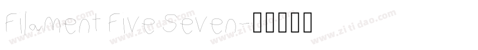 Filament Five Seven字体转换
